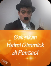 Saksikan Helmi Gimmick di Pentas